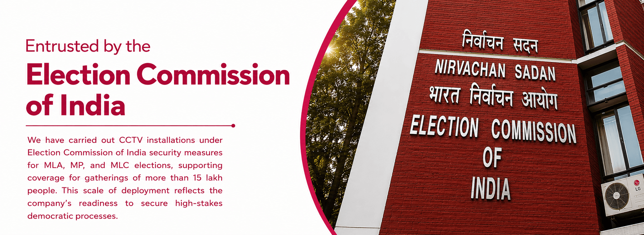 Entrusted by the Election Commission of India